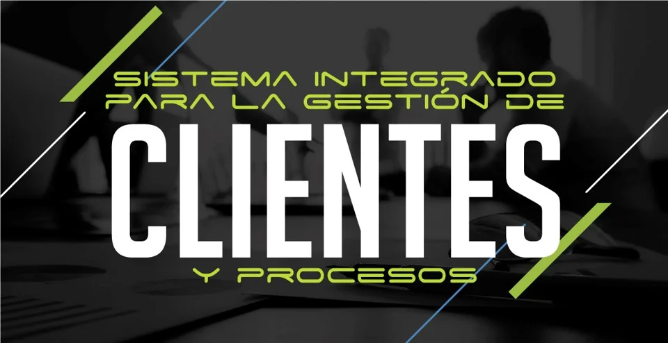 Sistema Integrado para Gestión de Clientes y Procesos
