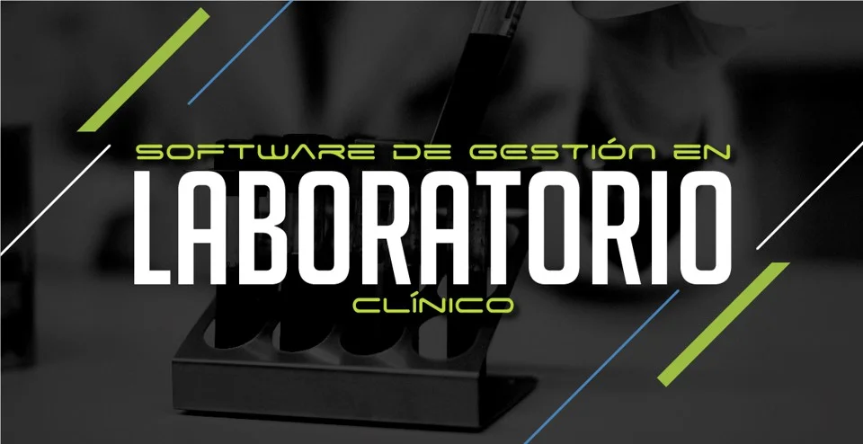 Software de gestión Laboratorio Clínico
